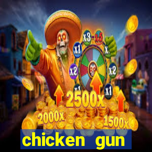 chicken gun dinheiro infinito